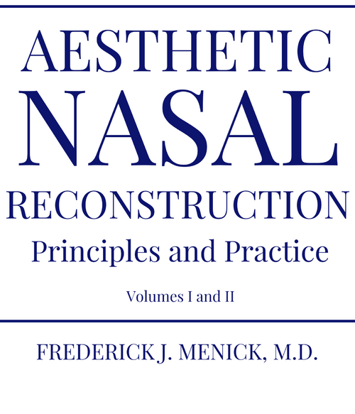 Aesthetic Nassal Reconstruction: Principles and Practice book by Dr. Frederick J. Menick