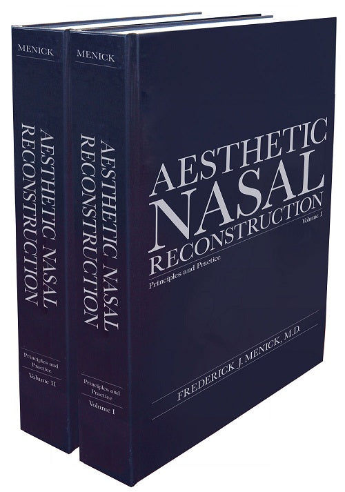 Aesthetic Nasal Reconstruction Principles and Practice - Frederick Menick, M.D.